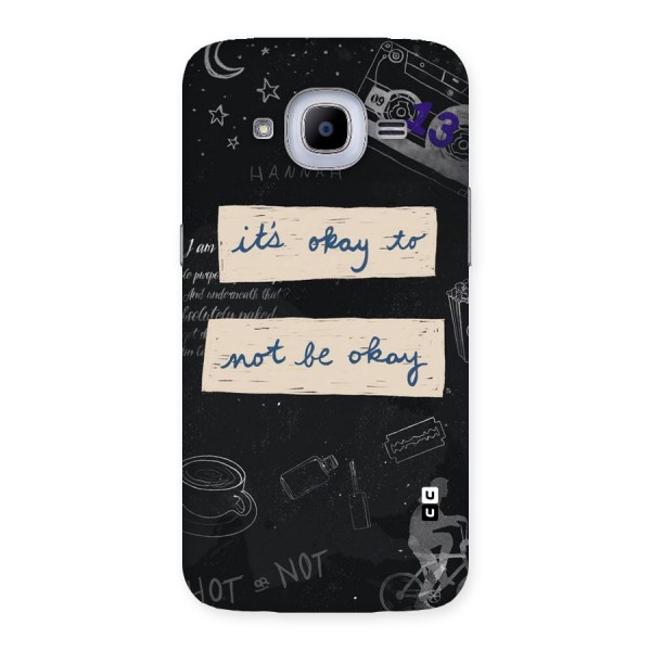 Its Okay Back Case for Samsung Galaxy J2 2016